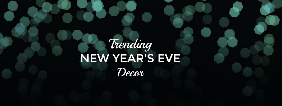Trending New Year's eve Decor